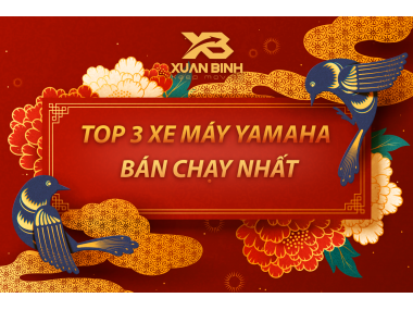 Top 3 dòng xe bán chạy nhất tại Yamaha Xuân Bình