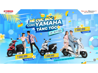 HÈ CỰC BỐC, CÙNG YAMAHA TĂNG TỐC!