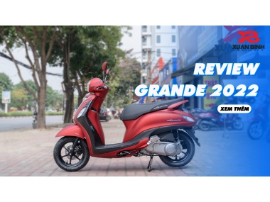Review Grande 2022 - Phân khúc tay ga đáng mong chờ