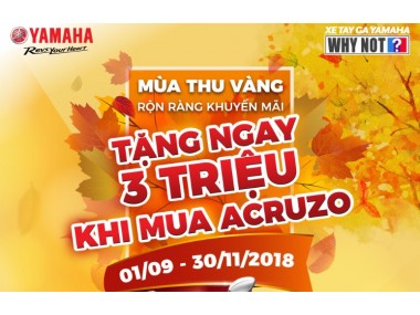 Tặng ngay 3 triệu đồng khi mua Yamaha Acruzo